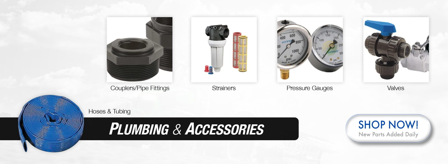 Plumbing Accessories: Couplers, Valves, Hose, Tubing, Strainers, Valves, Fittings, Gauges